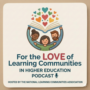 For the Love of Learning Communities