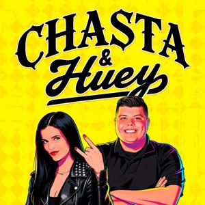 Chasta & Huey