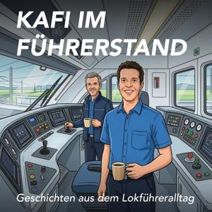Kafi im Führerstand - Geschichten aus dem Lokführeralltag