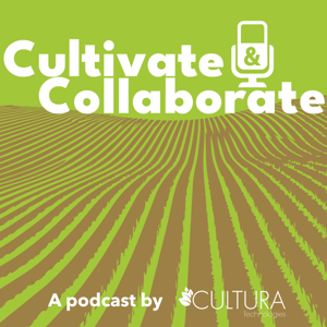 Cultivate & Collaborate