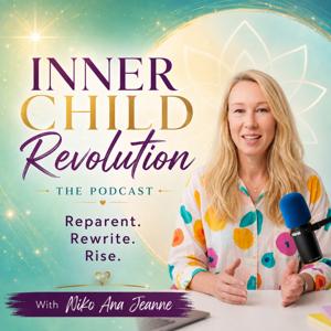Inner Child Revolution - The Podcast