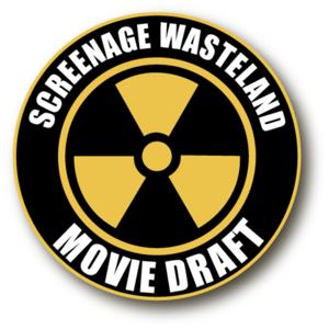 Screenage Wasteland Movie Draft