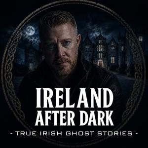 Ireland After Dark