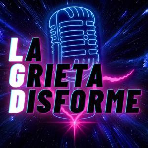 La Grieta Disforme