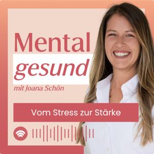 Mental gesund mit Joana Schön