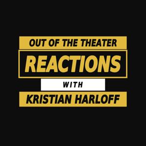 Out of the Theater with Kristian Harloff
