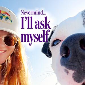 Nevermind...I'll ask myself