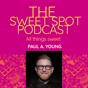 The Sweet Spot Podcast. All Things Sweet