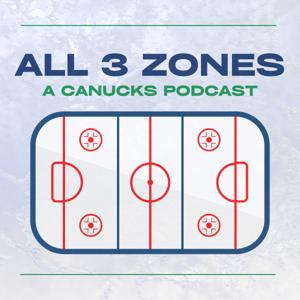 All 3 Zones: A Canucks Podcast