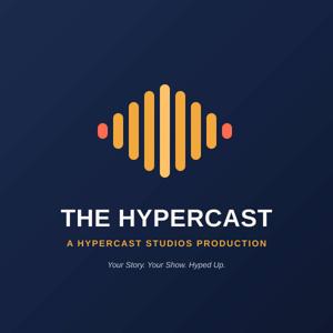 The HyperCast