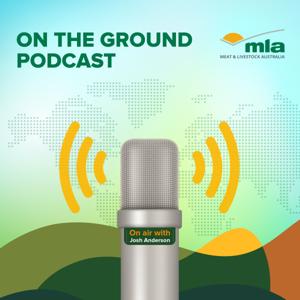 Meat & Livestock Australia's On The Ground Podcast