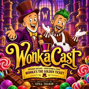 WonkaCast - A Show about Wonka's The Golden Ticket on Netflix