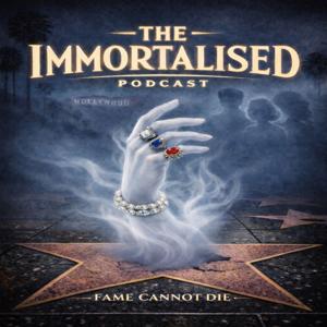 The Immortalised Podcast