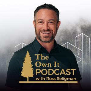 Own It with Ross Seligman
