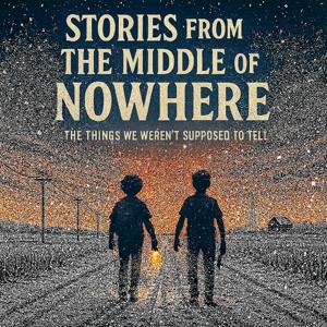 Stories From the Middle of Nowhere
