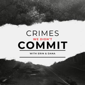 Crimes We Didn’t Commit