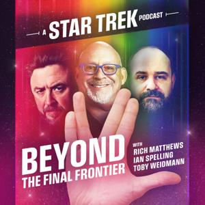 Beyond the Final Frontier - A Star Trek Podcast