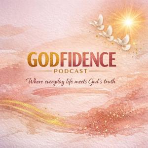 The GODfidence Podcast