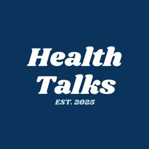 The Health Talks Podcast
