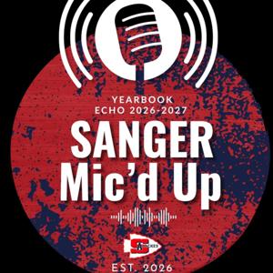 Sanger Mic'd Up