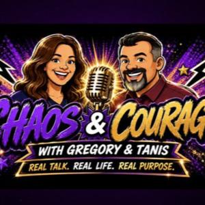 Chaos : Courage Podcast