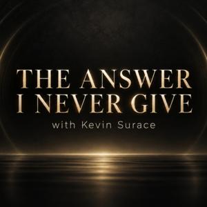 The Answer I Never Give