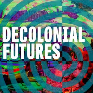 Decolonial Futures