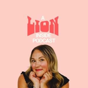 A Lion Inside Podcast