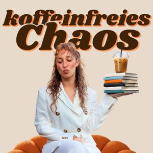 Koffeinfreies Chaos