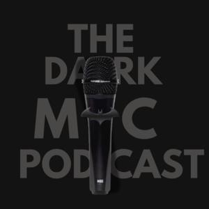 The Dark Mic Podcast