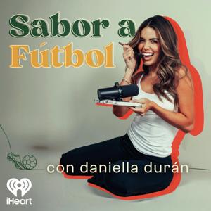 Sabor a Futbol con Daniella Durán