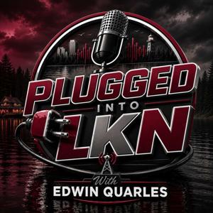 Plugged Into LKN with Edwin Quarles