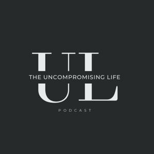 The Uncompromising Life