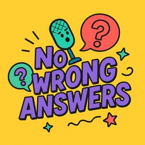 No Wrong Answers