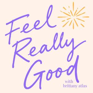 Feel Really Good: Guided Meditations