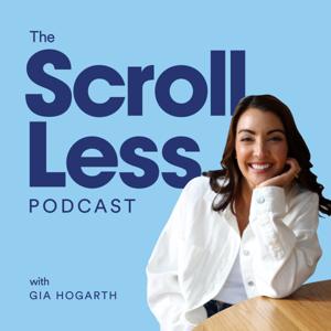 The Scroll Less Podcast