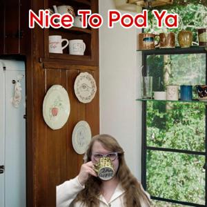 Nice To Pod Ya
