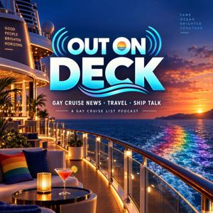 Out On Deck: The Gay Cruise Podcast
