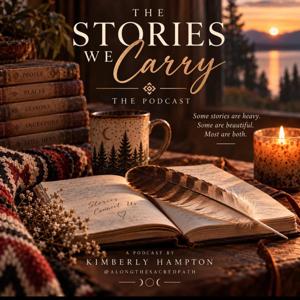 The Stories We Carry Podcast