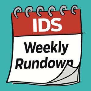 IDS Weekly News Rundown