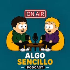 Algo Sencillo - Podcast