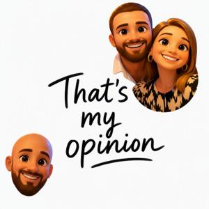 That's my opinion
