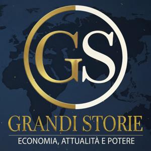 Grandi Storie - Il Podcast di Economia e Potere