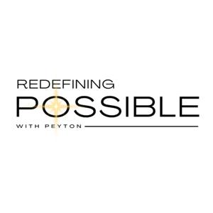 Redefining Possible with Peyton Hoffman