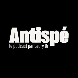 Antispé le podcast