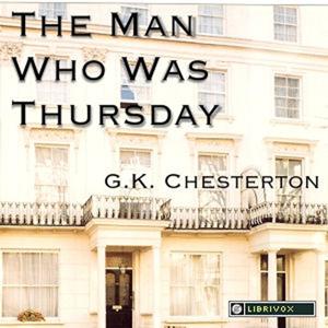 The Man Who was Thursday, A Nightmare by G.K. Chesterton.