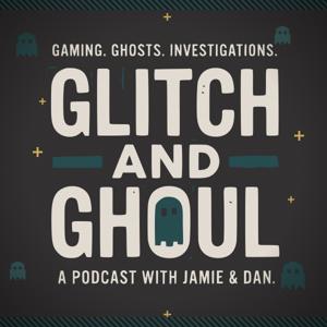 Glitch & Ghoul