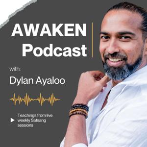 AWAKEN with Dylan Ayaloo: Inner Work, Healing, Yoga & Meditation