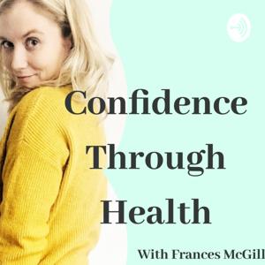 Confidence Through Health