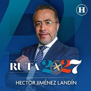 Ruta 2027 con Héctor Jiménez Landín